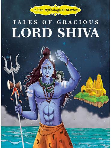 Tales of Gracious Lord Shiva - Indian Mythological Stories Book