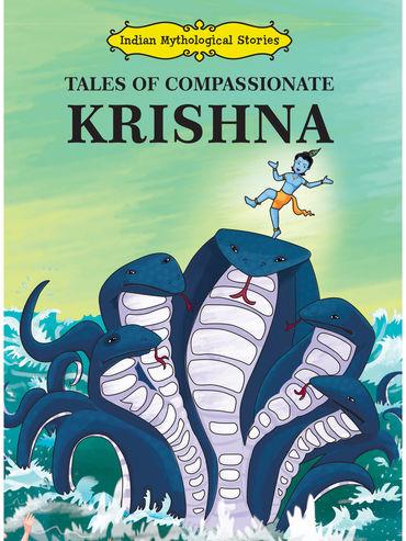Tales of Compassionate Krishna - Indian Mythological Stories Book