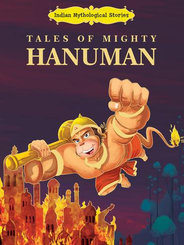Tales of Mighty Hanuman - Indian Mythological Stories Book