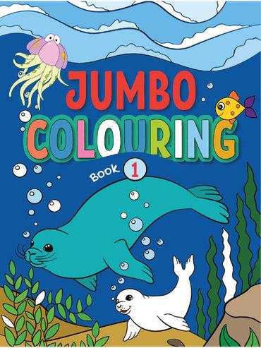 Jumbo Colouring Book 1 - Mega Colouring Book for 3 to 5 Years Old Kids